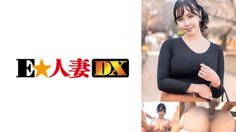 独家 3P爱好者必看！J罩杯变态淫语人妻4发！射精率120％保证！ EWDX-601